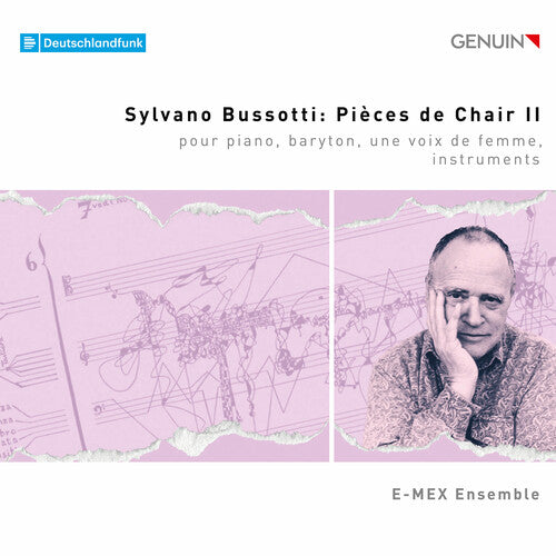 E-MEX Ensemble: Sylvano Bussotti: Pieces de Chair II  \ CD