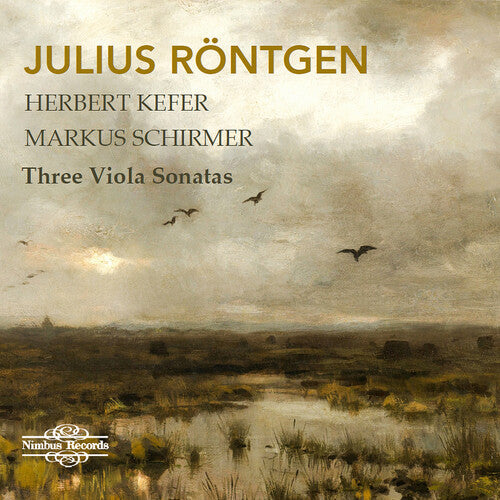 Rontgen: Julius Rontgen: Three Viola Sonatas  \ CD