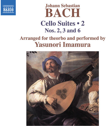 Yasunori Imamura: J.S. Bach: Cello Suites, Vol. 2 (arr. for theorbo)  \ CD