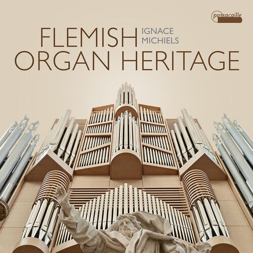 Ignace Michiels: Flemish Organ Heritage  \ CD