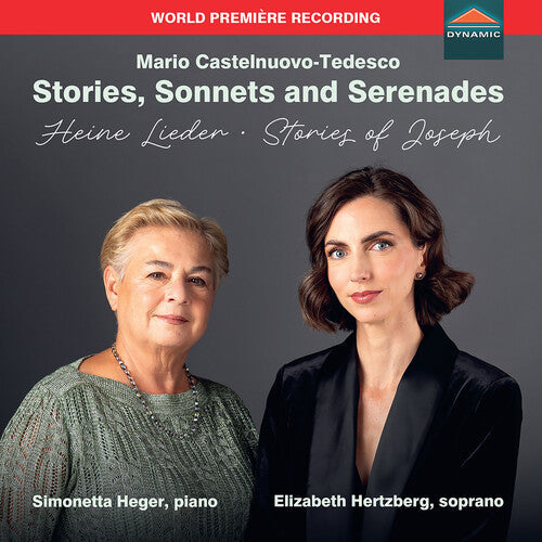 Elizabeth Hertzberg: Mario Castelnuovo-Tedesco: Stories, Sonnets & Serenades - Heine Lieder; Stories of Joseph  \ CD