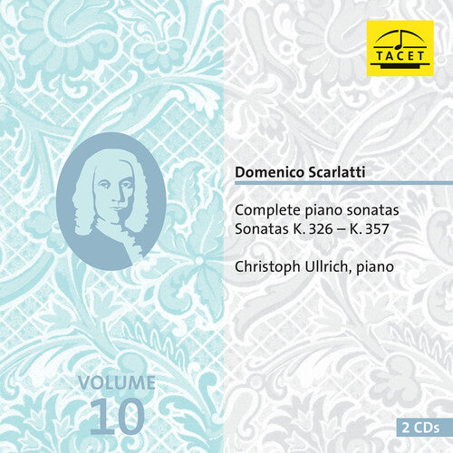 Christoph Ullrich: Scarlatti: Complete Piano Sonatas, Vol. 10  \ CD