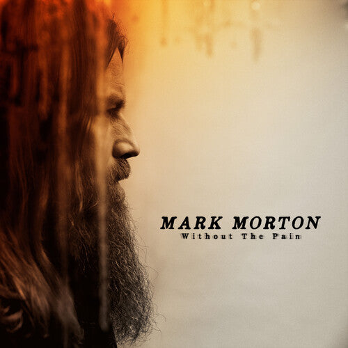 Mark Morton: Without the Pain  \ CD