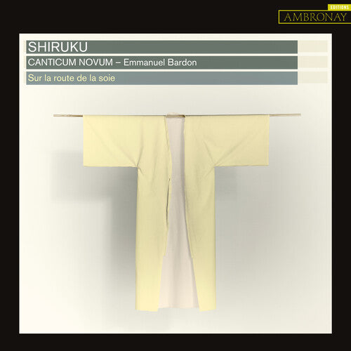 Emmanuel Bardon: Shiruku  \ CD