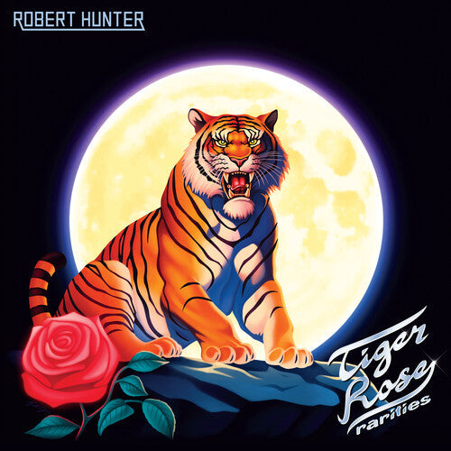 Robert Hunter (Grateful Dead)- Tiger Rose Rarities -RSD25 - VINYL