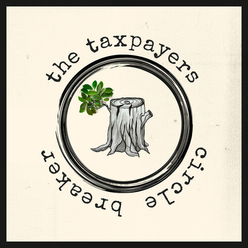 Taxpayers- Circle Breaker - VINYL