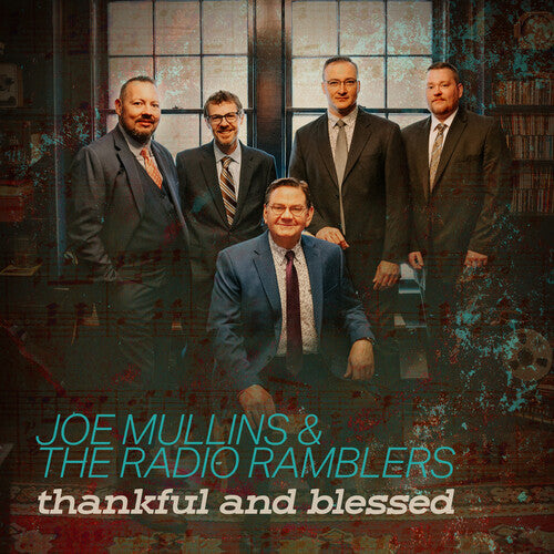 Joe Mullins & the Radio Ramblers: Thankful And Blessed  \ CD