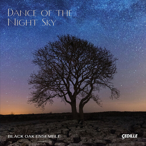 Black Oak Ensemble: Dance of the Night Sky  \ CD