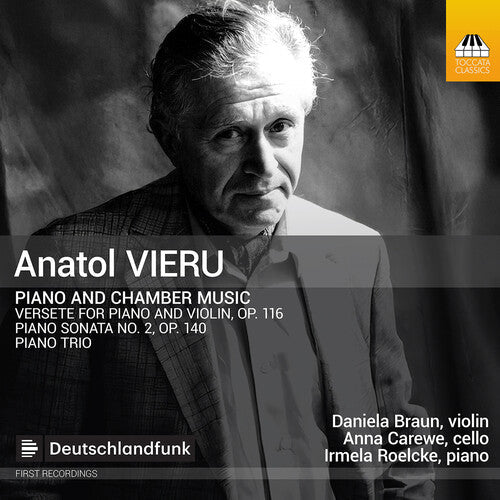 Daniela Braun: Anatol Vieru: Piano & Chamber Music  \ CD