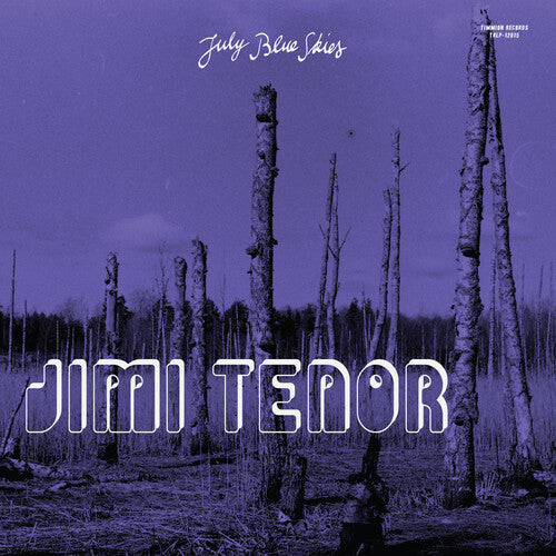 Jimi Tenor: July Blue Skies - CD