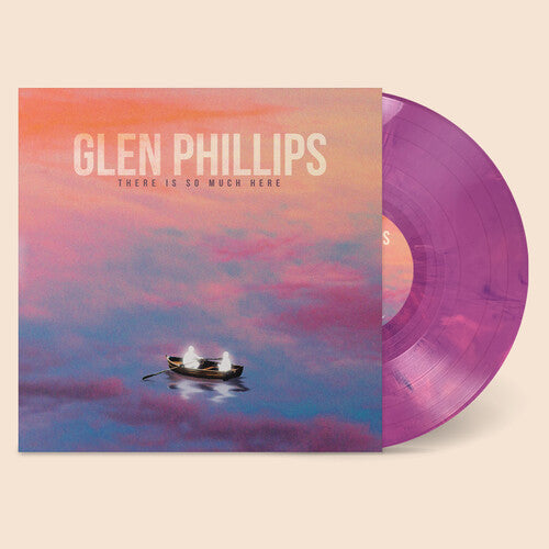 Glen Phillips (Toad The Wet Sprocket)- There Is So Much Here - Purple/Pink Swirl - VINYL