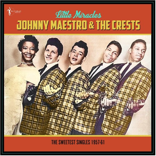 Maestro, Johnny & the Crests: Little Miracles: The Sweetest Singles 1957-61 \ LP