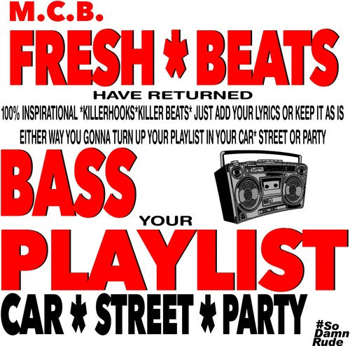 M.C.B.: Fresh Beats Have Returned  \ CD