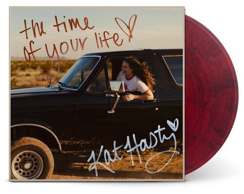 Kat Hasty- Time Of Your Life (Colored Vinyl, Maroon, Black) - VINYL
