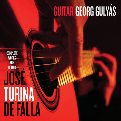 Georg Gulyas: Georg Gulyas Plays Jose, Turina & De Falla  \ CD