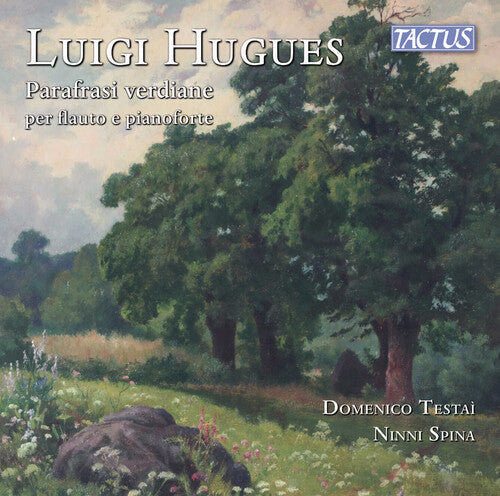 Domenico Testai: Hugues: Parafrasi verdiane per flauto e pianoforte  \ CD