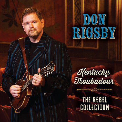 Don Rigsby: Kentucky Troubadour  \ CD