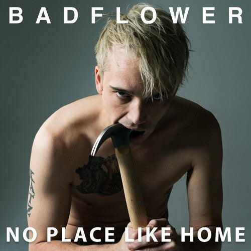 Badflower- No Place Like Home - VINYL
