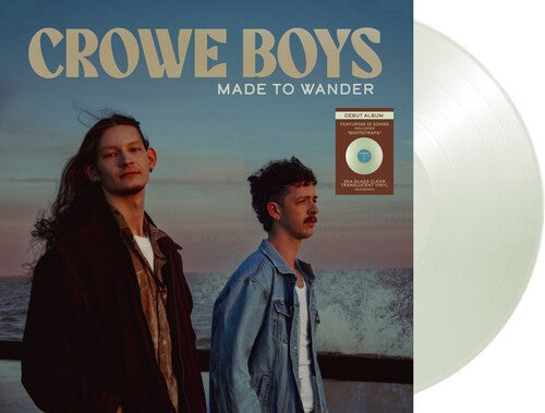Crowe Boys- Made To Wander (sea glass clear translucent vinyl) - VINYL
