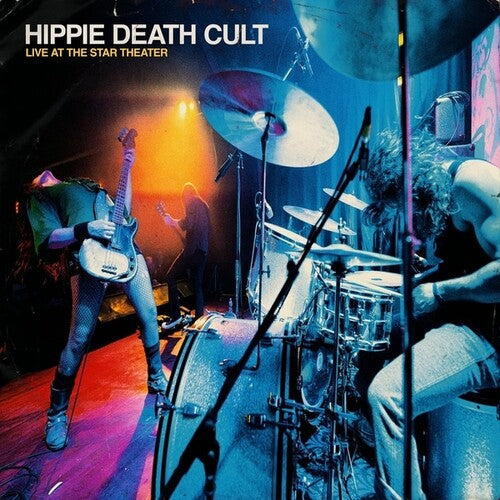 Hippie Death Cult- Live At The Star Theater - VINYL