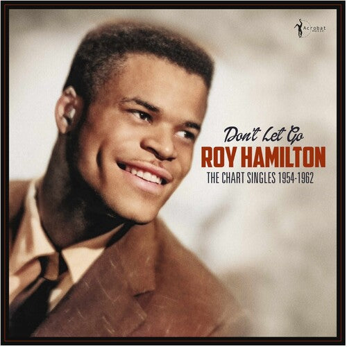 Roy Hamilton: Don't Let Go: The Chart Singles 1954-62 - VINYL