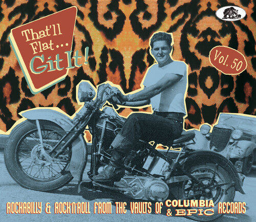 Various Artists: That'll Flat Git It! Vol. 50: Rockabilly & Rock 'n' Roll From The   Vaults Of Columbia & Epic Records (Various Artists) - CD