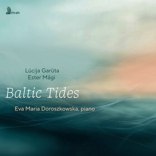 Doroszkowska, Eva Maria: Baltic Tides  \ CD