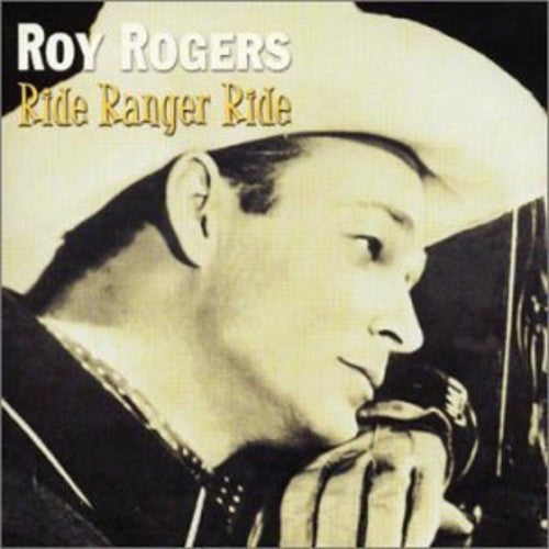 Roy Rogers: Ride Ranger Ride  \ CD