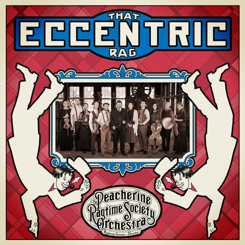 Peacherine Ragtime Society Orchestra: That Eccentric Rag  \ CD