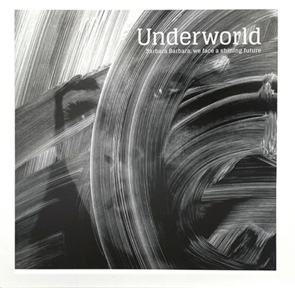 Underworld- Barbara Barbara We Face A Shining Future - VINYL