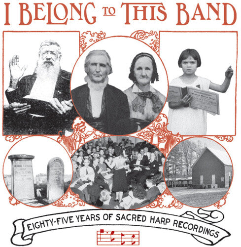 Various Artists: I Belong to This Band: 85 Years of Sacred Harp Recordings (Various Artists)  \ CD
