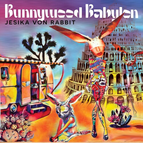 Jesika Von Rabbit- Bunnywood Babylon - VINYL