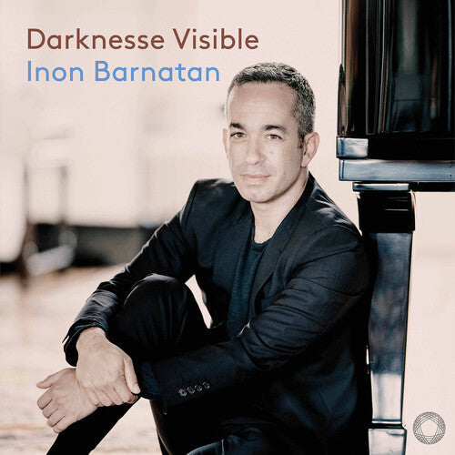 Inon Barnatan: Darknesse Visible  \ CD