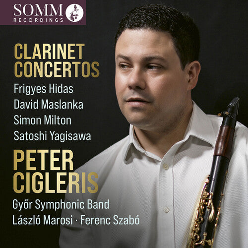 Peter Cigleris: Clarinet Concertos  \ CD