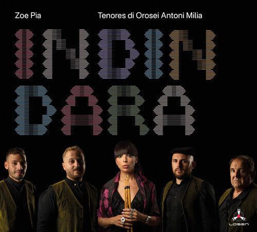 Pia, Zoe / Tenores Di Orosei Antoni Milia: Indindara - CD
