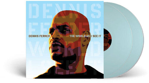 Dennis Ferrer: The World As I See It \ LP