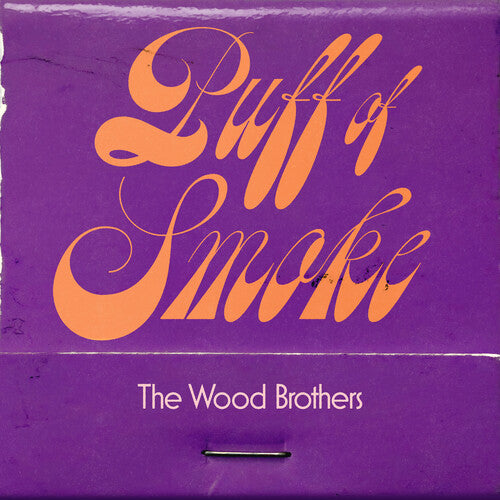 The Wood Brothers: Puff Of Smoke  \ CD