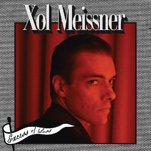 Xol Meissner: Excess Of Loss \ LP
