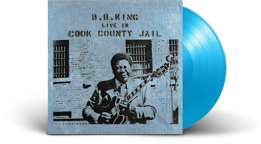 B King .B.- Live In Cook County Jail (Blue) [Colored Vinyl] [Limited Edition] (Hol) - VINYL