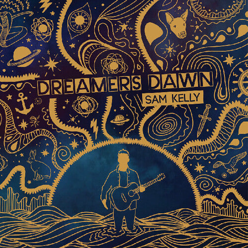 Sam Kelly: Dreamers Dawn \ LP