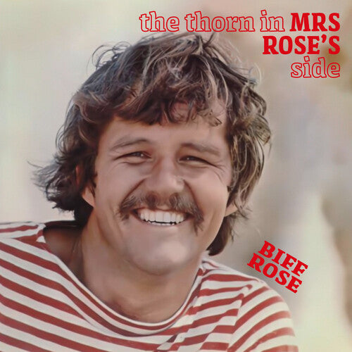 Biff Rose: The Thorn in Mrs. Rose's Side  \ CD