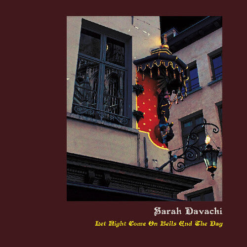 Sarah Davachi- Let Night Come On Bells End The Day - VINYL