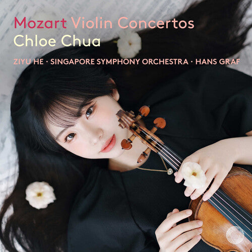 Chloe Chua: Mozart: Violin Concertos  \ CD