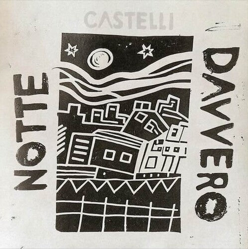 Castelli- Notte Davvero - VINYL