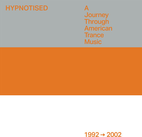 Various Artists- Hypnotised: A Journey Through American Trance Music (1992-2002) (Various Artists) - VINYL