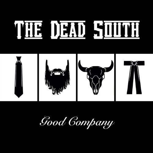 Dead South: Good Company \ LP