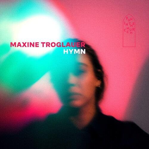 Maxine Troglauer: Hymn - CD