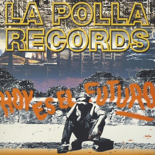 Polla Records- Hoy Es El Futuro - VINYL