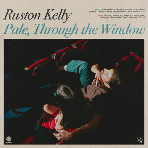Ruston Kelly- Pale Through The Window - VINYL