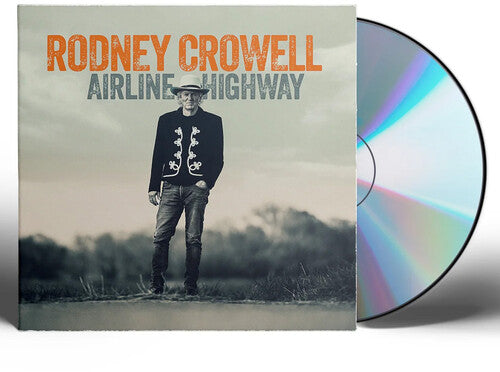 Rodney Crowell: Airline Highway  \ CD